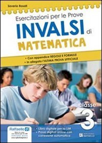 Prove INVALSI di matematica. Con appendice, regole e formule. Per la 3&ordf; classe della Scuola media