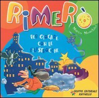 Rimer&ograve;. Per giocare con le filastrocche