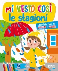stagioni. Mi vesto cos&igrave;. Con adesivi