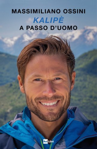 Kalip&egrave;. A passo d'uomo