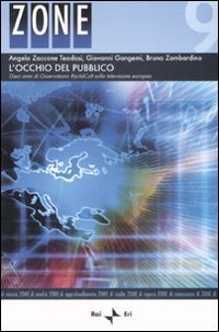 L'occhio del pubblico. Dieci anni di osservatorio Rai-IsICult sulla televisione europea