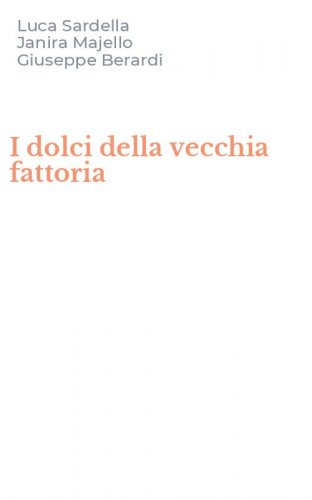 I dolci della vecchia fattoria