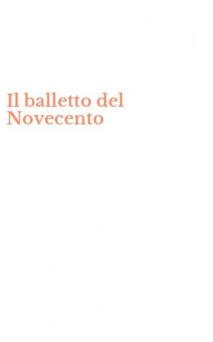 Il balletto del Novecento