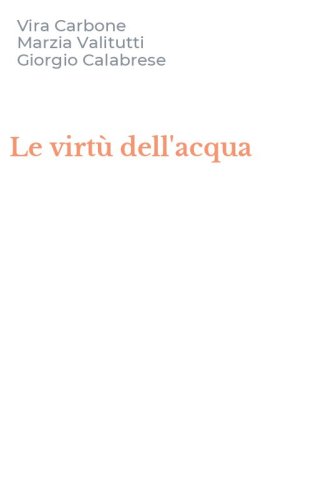 Le virt&ugrave; dell'acqua