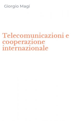 Telecomunicazioni e cooperazione internazionale