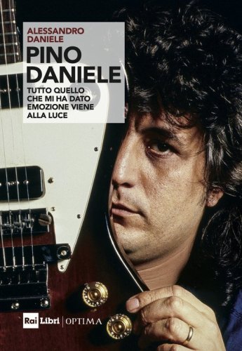 Pino Daniele. &laquo;Tutto quello che mi ha dato emozione viene alla luce&raquo;