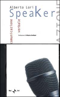 Speaker. La comunicazione verbale