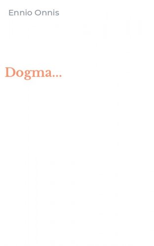 Dogma...