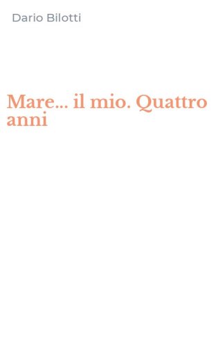 Mare... il mio. Quattro anni