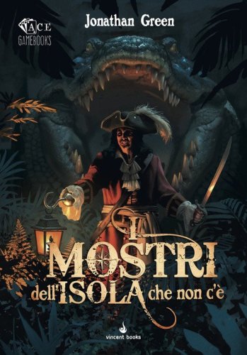I mostri dell'Isola che non c'&egrave;. Librogame