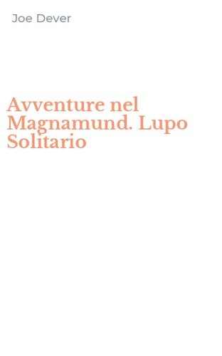 Avventure nel Magnamund. Lupo Solitario
