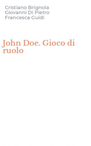 John Doe. Gioco di ruolo