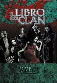 Vampiri 20&deg; anniversario. Il libro dei clan