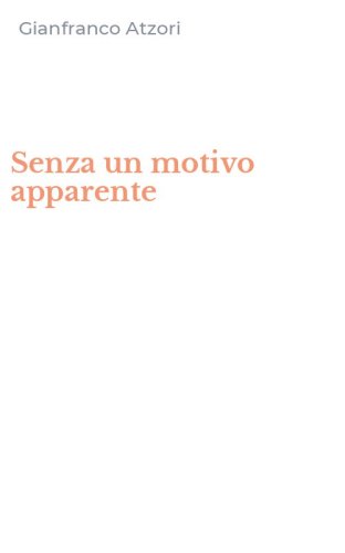 Senza un motivo apparente
