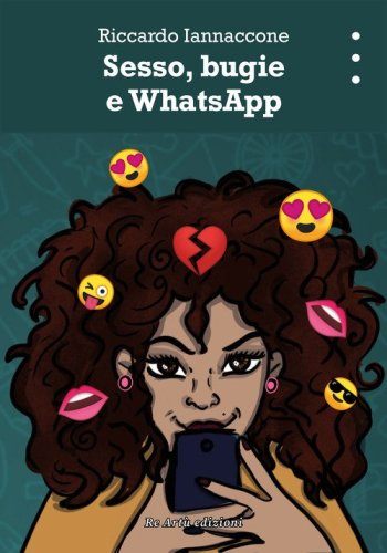 Sesso, bugie e WhatsApp