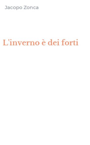 L'inverno &egrave; dei forti