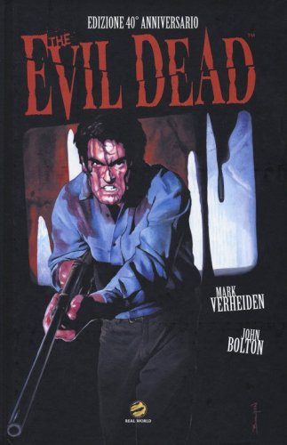 The evil dead. Ediz. 40&deg; anniversario