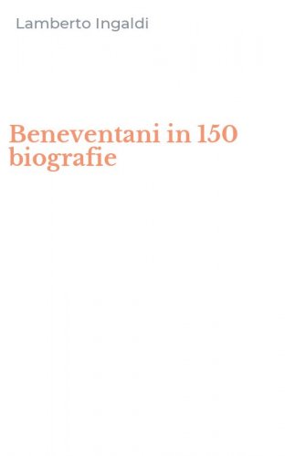 Beneventani in 150 biografie