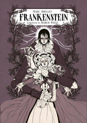 Frankenstein o il moderno Prometeo