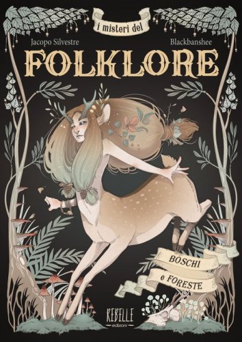 I misteri del folklore: boschi e foreste