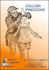 Le avventure di Pinocchio. Audiolibro. CD Audio formato MP3