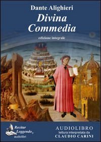 La Divina Commedia letto da Claudio Carini. Audiolibro. CD Audio formato MP3