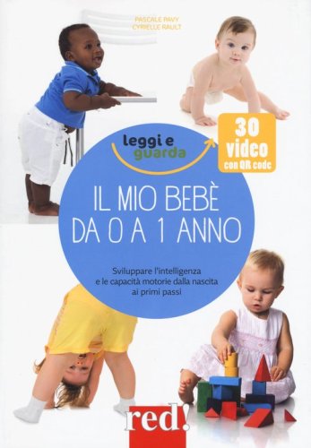 Il mio beb&egrave; da 0 a 1 anno
