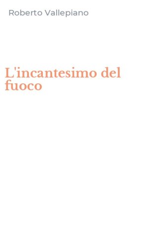 L'incantesimo del fuoco