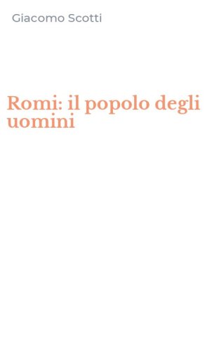 Romi: il popolo degli uomini