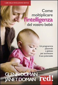 Come moltiplicare l'intelligenza del vostro beb&egrave;