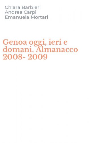 Genoa oggi, ieri e domani. Almanacco 2008-2009