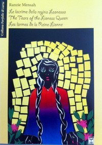 Le lacrime della regina Leonessa. Ediz. italiana, inglese e francese