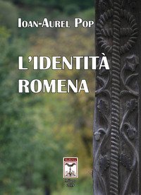 L'identit&agrave; romena
