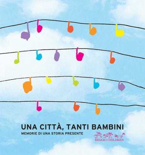 Una citt&agrave;, tanti bambini. Memorie di una storia presente
