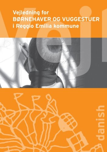 Vejledning for b&oslash;rnehaver og vuggestuer i Reggio Emilia kommune