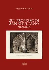 Sul processo di San Giuliano. Memoria