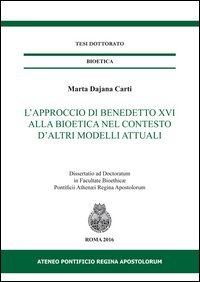 L'approccio di Benedetto XVI alla bioetica nel contesto d'altri modelli attuali