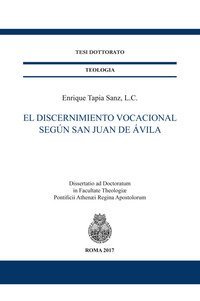 El discernimiento vocacional seg&uacute;n San Juan de &Aacute;vila
