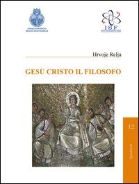 Ges&ugrave; Cristo il filosofo