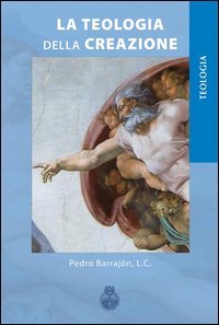 La teologia della creazione