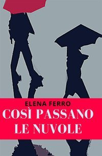 Cos&igrave; passano le nuvole
