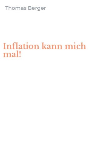 Inflation kann mich mal!