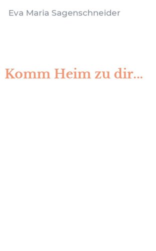Komm Heim zu dir...