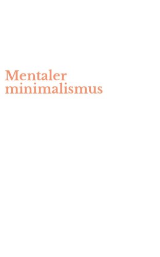 Mentaler minimalismus