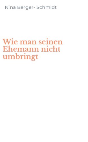 Wie man seinen Ehemann nicht umbringt