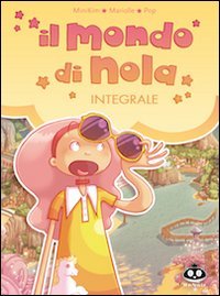 Il mondo di Nola vol. 1-2-3