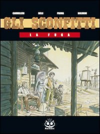 La fuga. Gli sconfitti