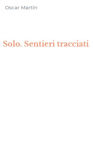 Solo. Sentieri tracciati