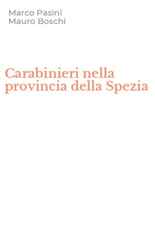 Carabinieri nella provincia della Spezia