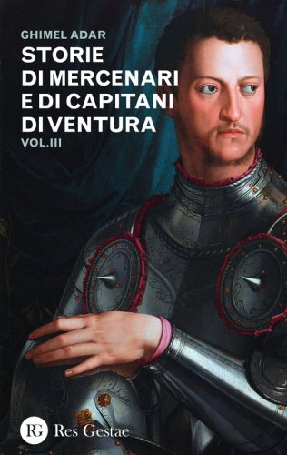 Storie di mercenari e di capitani di ventura